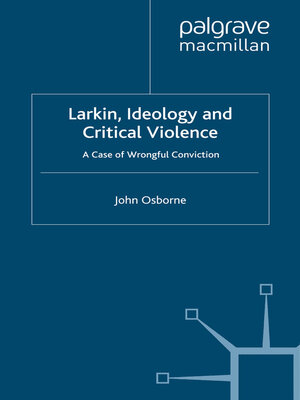 cover image of Larkin, Ideology and Critical Violence